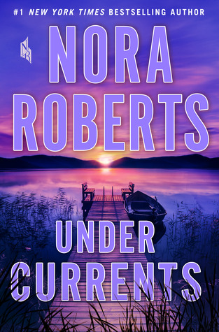 Review: Under Currents by Nora Roberts