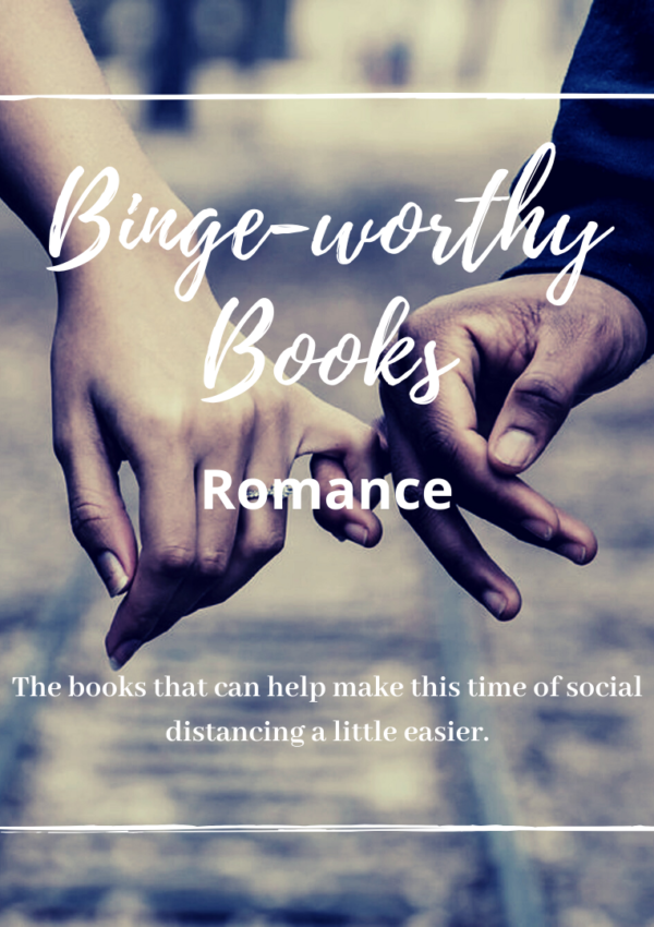 Binge-worthy Books: Romance