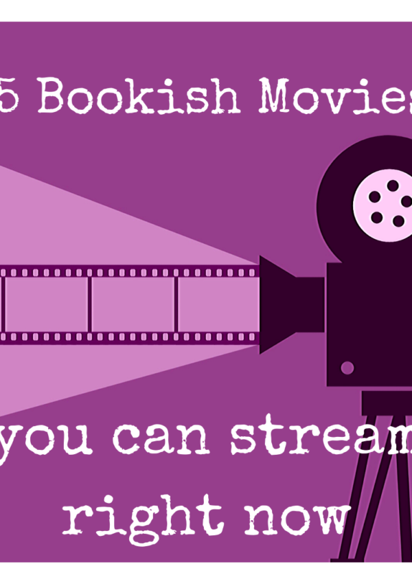5 Bookish Movies You Can Stream Right Now